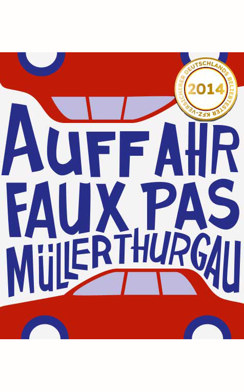 AUFFAHR FAUX PAS MÜLLER THURGAU