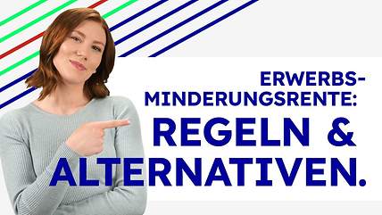 Erklärvideo zum Thema Erwerbsminderungsrente (Vorschaubild) Erklärvideo zum Thema Erwerbsminderungsrente (Vorschaubild)