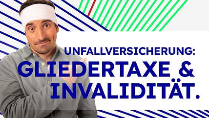 Erklärvideo: Gliedertaxe und Invaliditätsgrad bei der Unfallversicherung